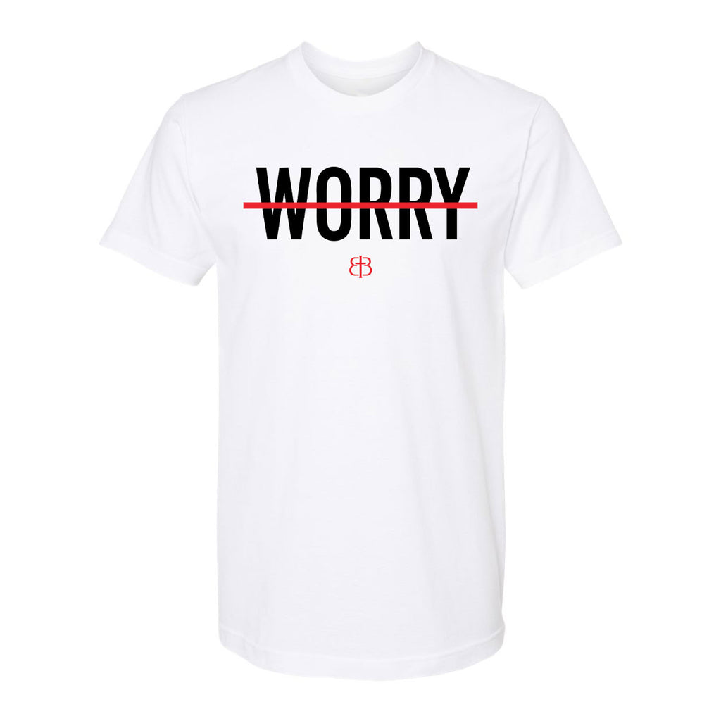 ̶W̶O̶R̶R̶Y̶ - Tee